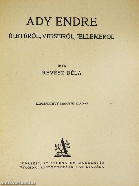 Ady Endre életéről, verseiről, jelleméről