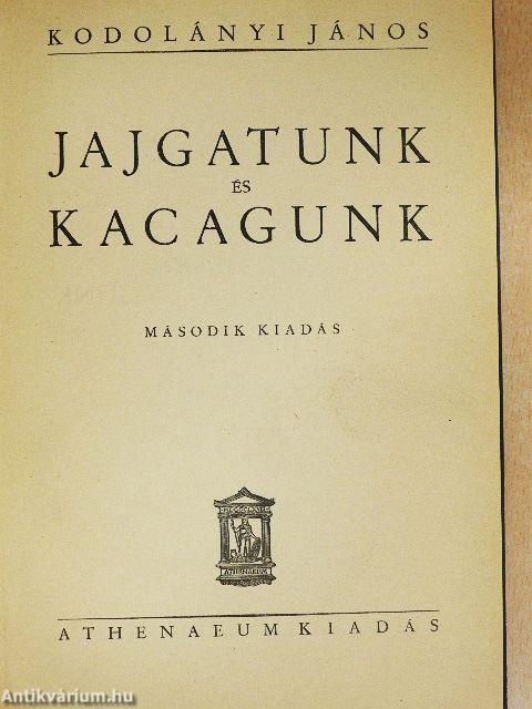 Jajgatunk és kacagunk
