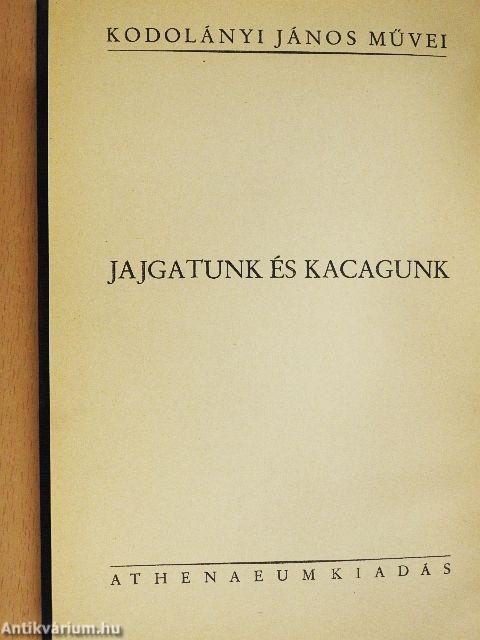 Jajgatunk és kacagunk