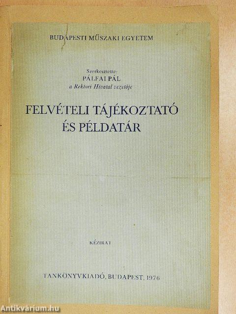 Felvételi tájékoztató és példatár
