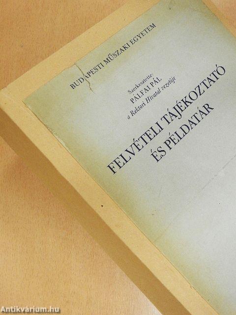 Felvételi tájékoztató és példatár