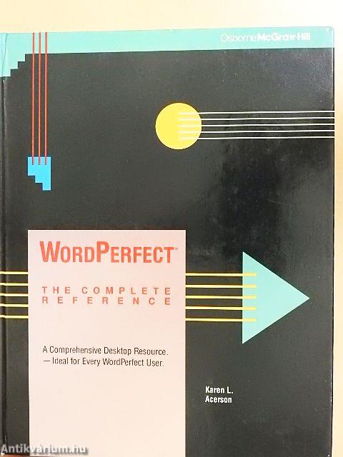 WordPerfect: The Complete Reference