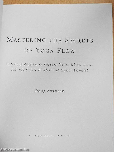 Mastering the Secrets of Yoga Flow