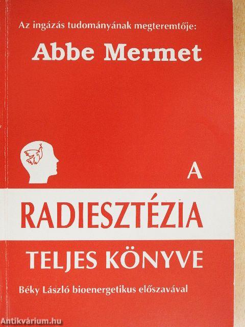 A radiesztézia teljes könyve