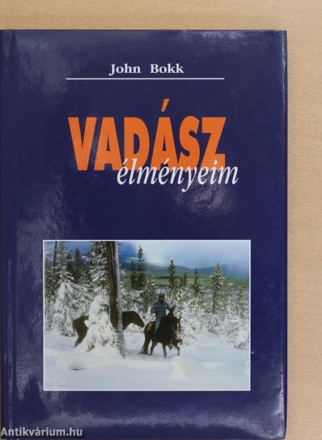 Vadászélményeim (dedikált példány)