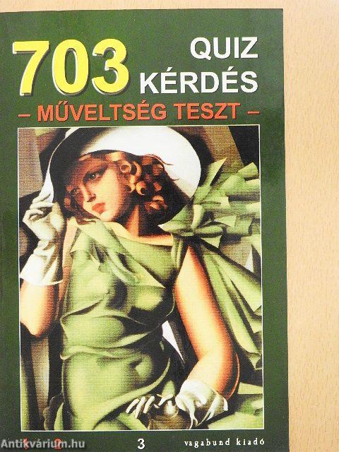 703 quiz kérdés