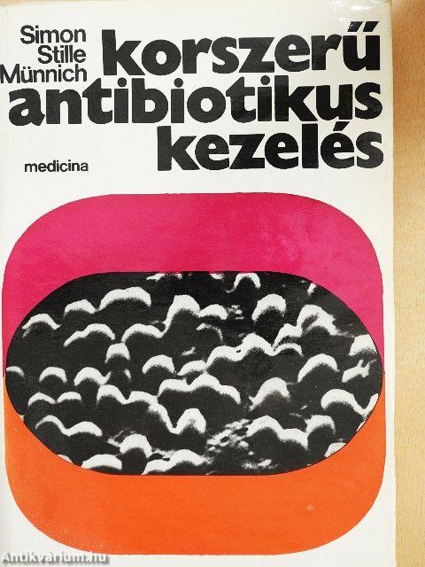 Korszerű antibiotikus kezelés
