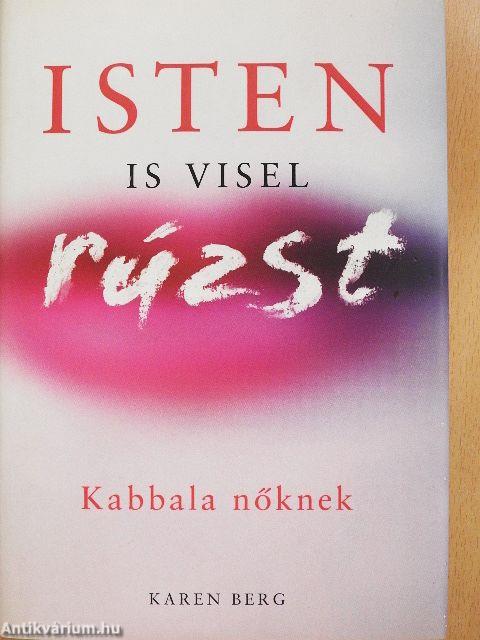 Isten is visel rúzst