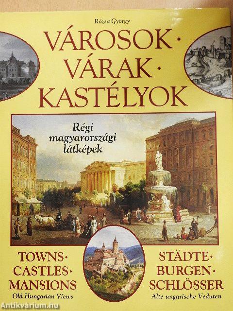 Városok - Várak - Kastélyok