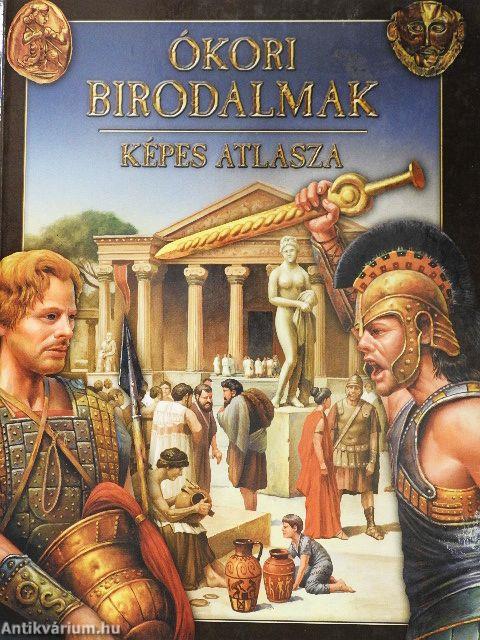 Ókori birodalmak képes atlasza