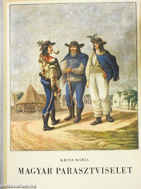 Magyar parasztviselet I-II.
