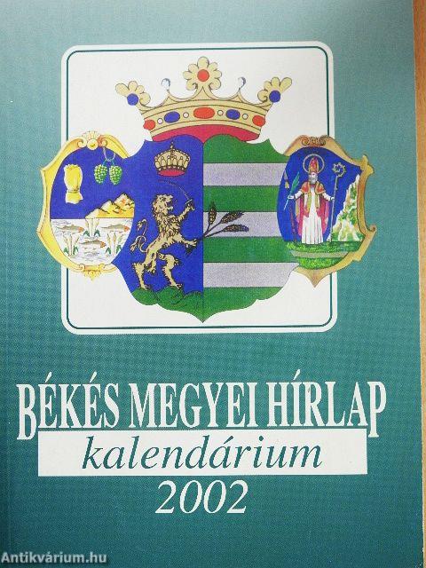 Békés Megyei Hírlap Kalendárium 2002