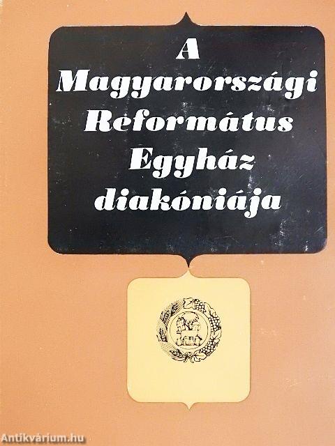 A Magyarországi Református Egyház diakóniája