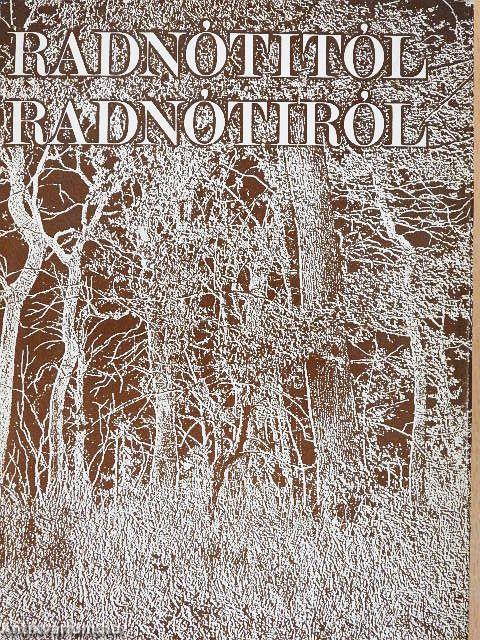 Radnótitól Radnótiról