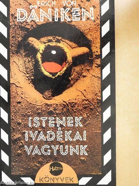 Istenek ivadékai vagyunk