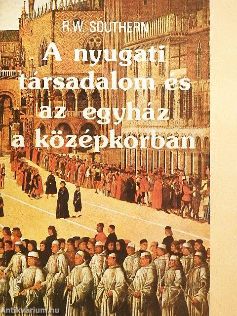 A nyugati társadalom és az egyház a középkorban