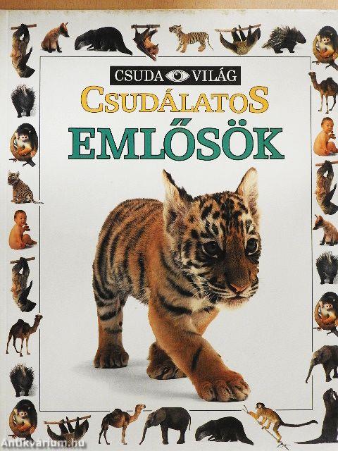 Csudálatos emlősök