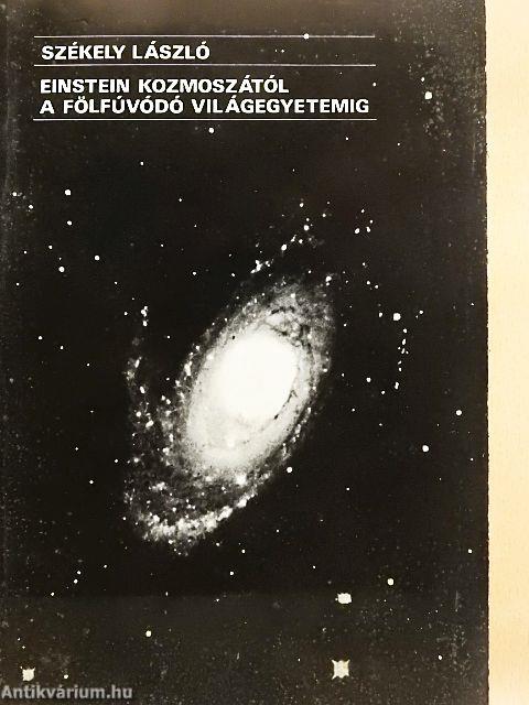 Einstein kozmoszától a fölfúvódó világegyetemig