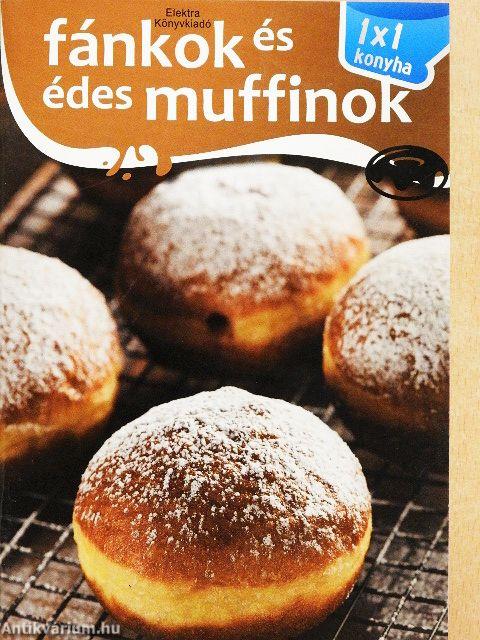 Fánkok és édes muffinok