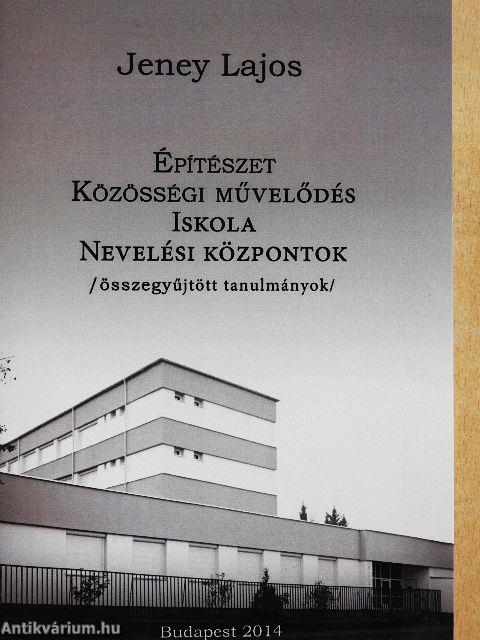 Építészet, közösségi művelődés, iskola nevelési központ