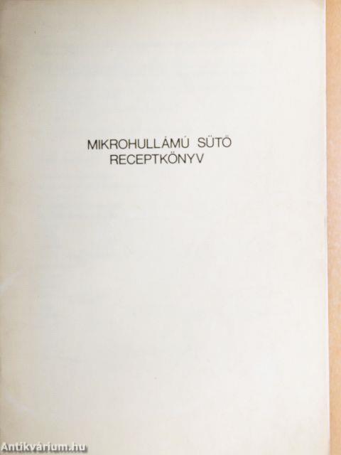 Mikrohullámú sütő receptkönyv