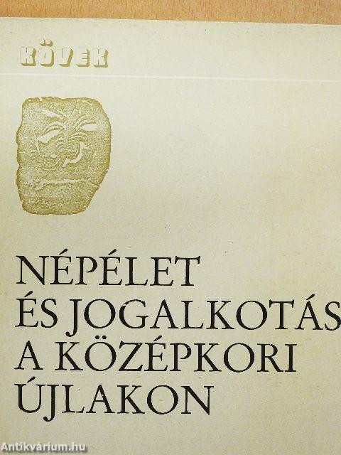 Népélet és jogalkotás a középkori Újlakon