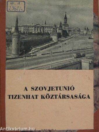 A Szovjetunió tizenhat köztársasága