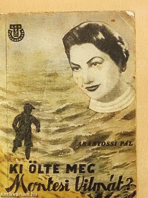 Ki ölte meg Montesi Vilmát?