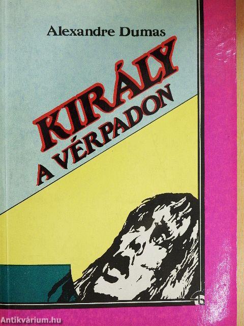 Király a vérpadon