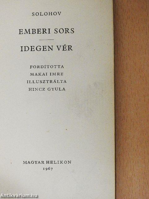 Emberi sors/Idegen vér