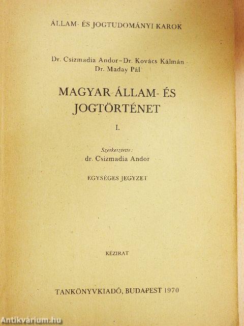 Magyar állam- és jogtörténet I.