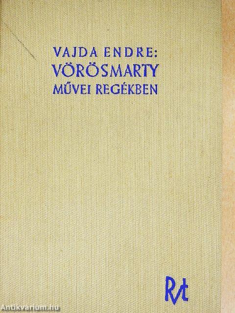 Vörösmarty Mihály művei regékben