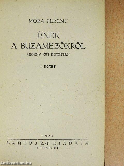 Ének a buzamezőkről I-II.