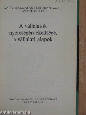 A vállalatok nyereségérdekeltsége, a vállalati alapok