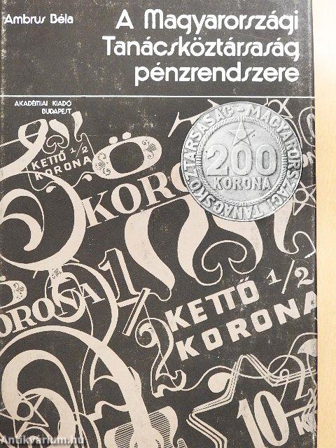 A Magyarországi Tanácsköztársaság pénzrendszere