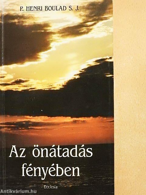 Az önátadás fényében