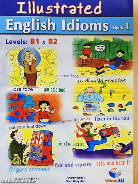 Illustrated English Idioms Book 1 - Teacher's Book