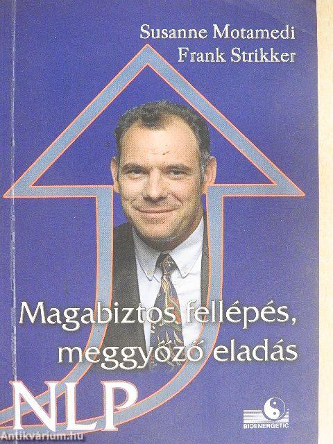 Magabiztos fellépés, meggyőző eladás