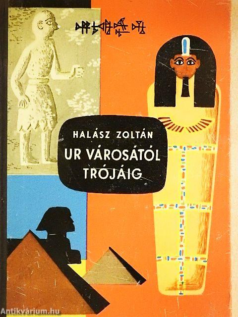 Ur városától Trójáig