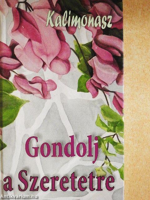 Gondolj a Szeretetre