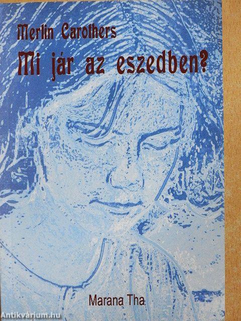 Mi jár az eszedben?