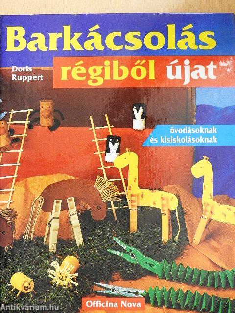 Barkácsolás - régiből újat