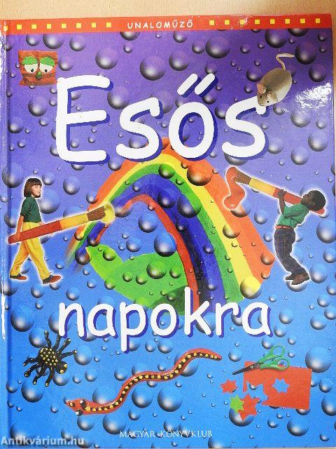 Unaloműző esős napokra