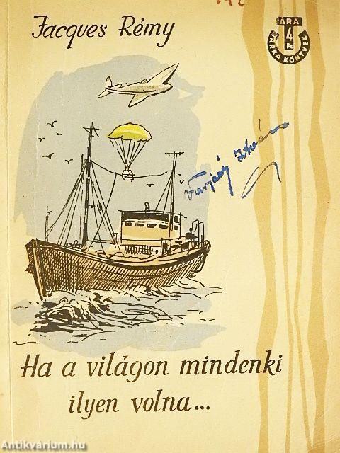 Ha a világon mindenki ilyen volna...