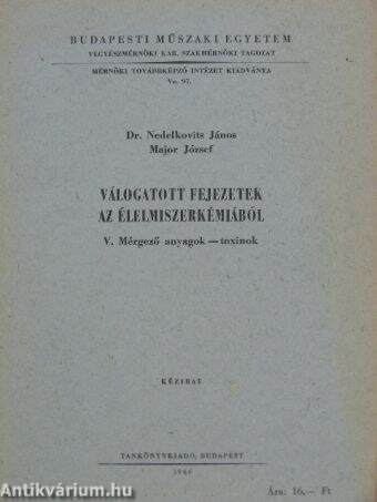 Válogatott fejezetek az élelmiszerkémiából V.