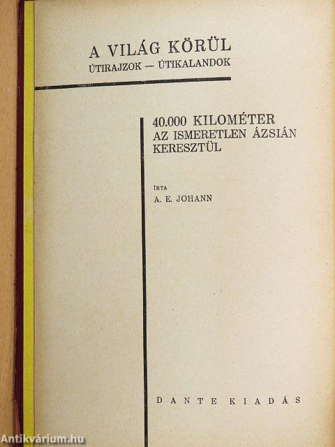 40.000 kilométer az ismeretlen Ázsián keresztül (Tiltólistás kötet)