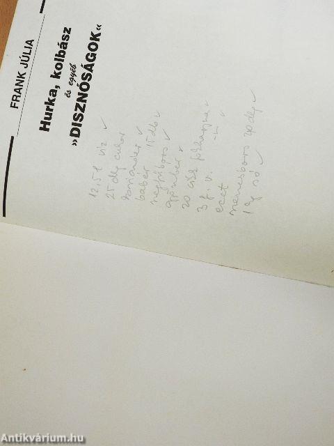 Hurka, kolbász és egyéb "disznóságok"