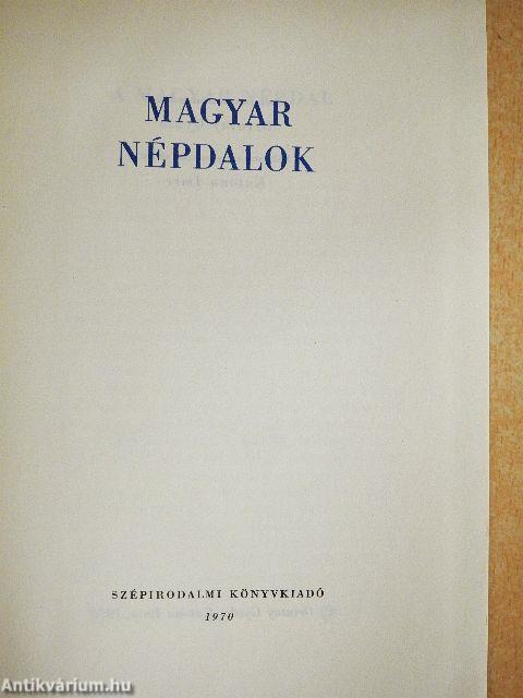 Magyar népdalok I-II.