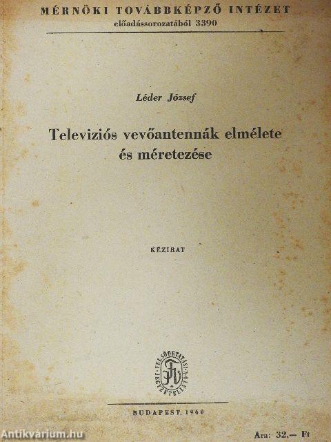 Televíziós vevőantennák elmélete és méretezése