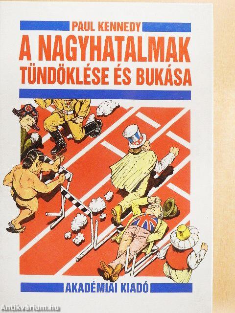 A nagyhatalmak tündöklése és bukása